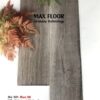 Sàn Nhựa Giả Gỗ Tự Dán MaxFloor Max06